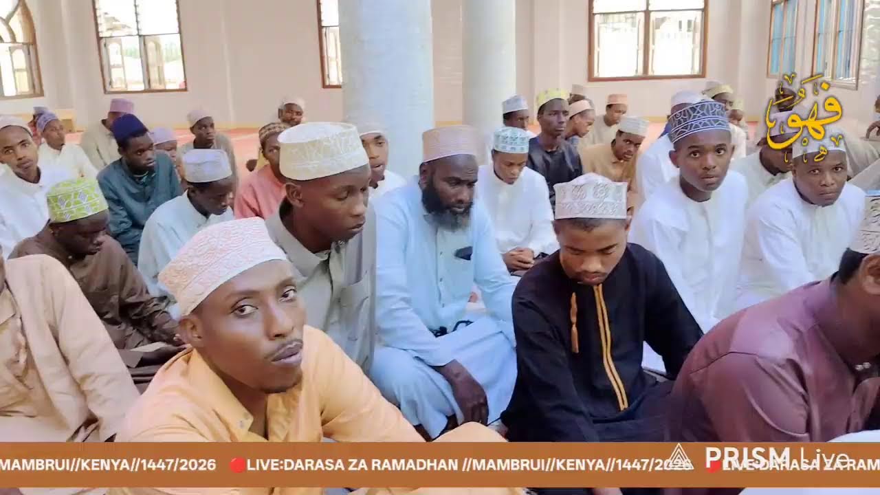 🔴LIVE: DARASA ZA RAMADHAN MASJID RIADHA//MAMBRUI//KENYA//1447/2026