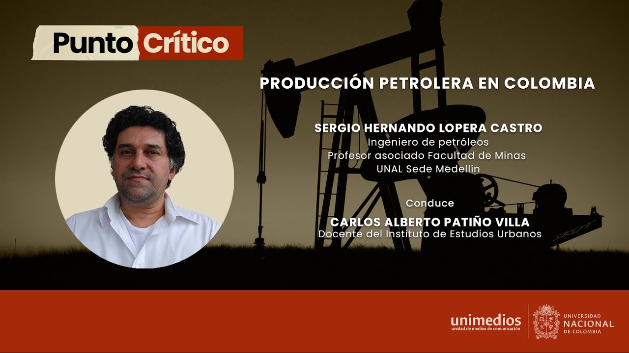 Producción Petrolera en Colombia | #PuntoCrítico