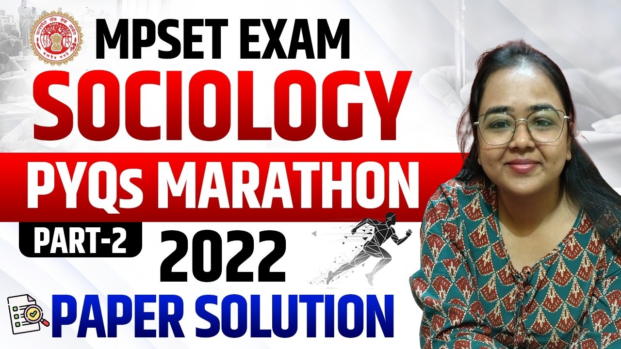 MPSET 2025 Sociology Marathon | MPSET Sociology 2022 PYQs Solution | MPSET 2025 Preparation