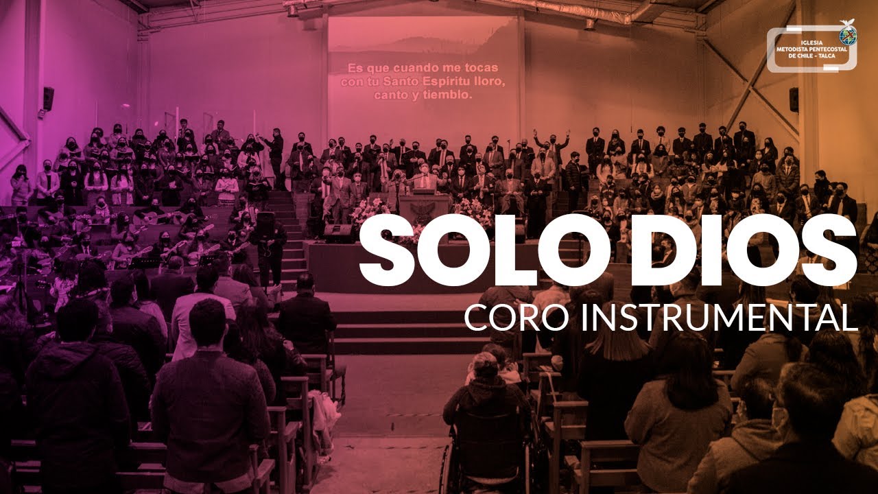 Coro Instrumental IMPCH Talca | Solo Dios