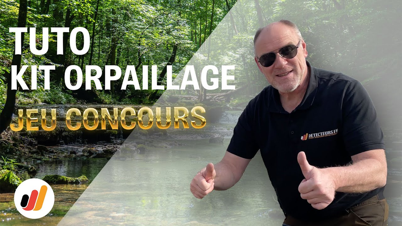 Tutoriel du kit d'orpaillage