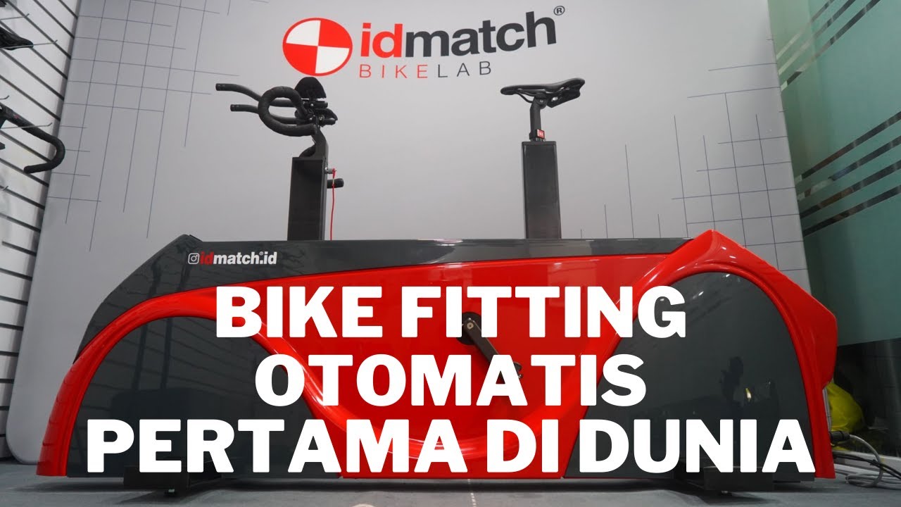 idmatch Indonesia Bike Fitting otomatis pertama di dunia!