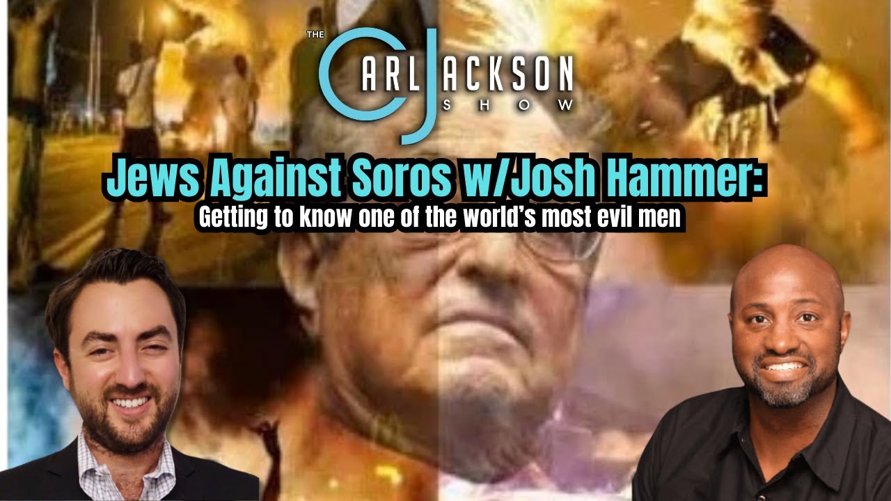 Jews Against Soros w/Josh Hammer: Getting to know one of the world&rsquo;s most evil men