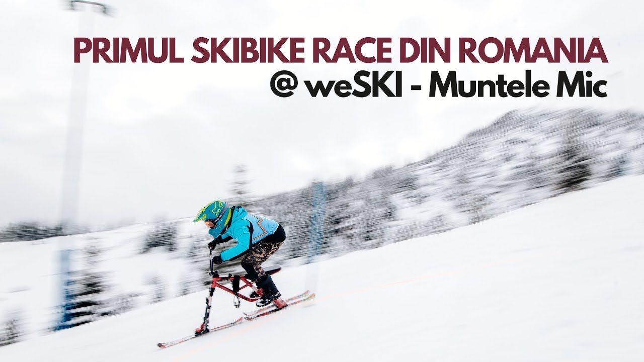 PRIMUL SKIBIKE RACE INTERNATIONAL DIN ROMANIA @ weSKI - Muntele Mic