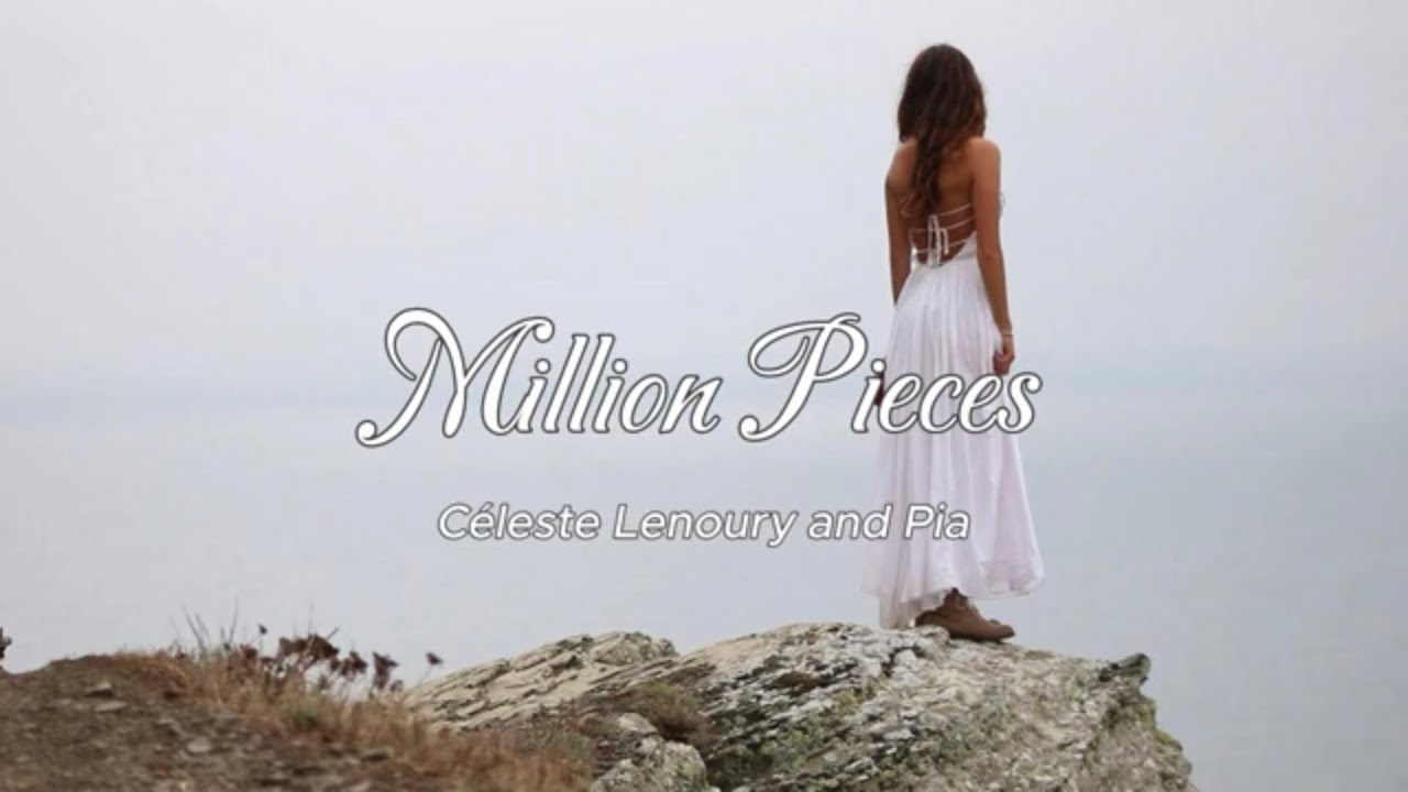 Million Pieces (From How to Heal a Broken Heart)
