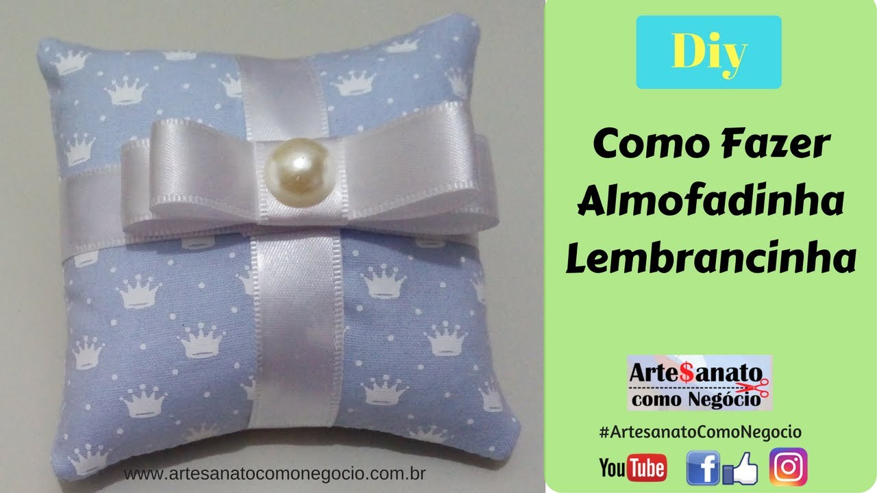 COMO FAZER ALMOFADINHA LEMBRANCINHA