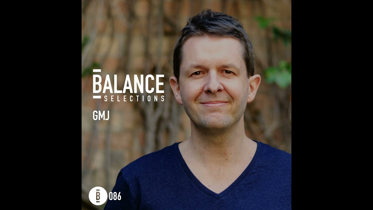 Balance Selections 086: GMJ