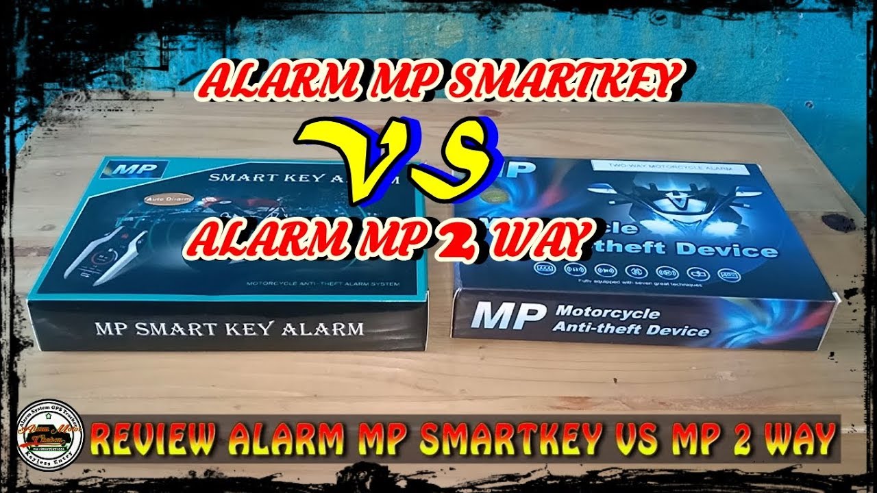 Perbedaan ALARM MP SMARTKEY Dan MP 2 WAY