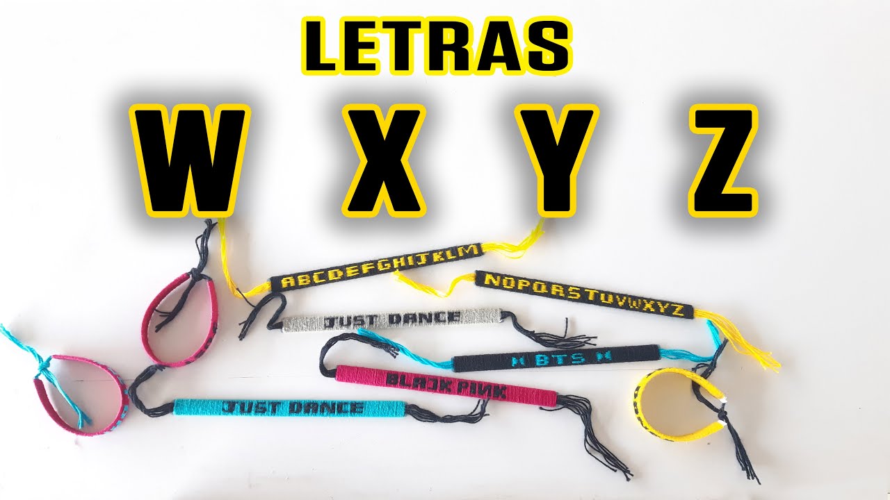 Letras do Alfabeto em pulseira de linha PARTE 5 - Letras W X Y Z