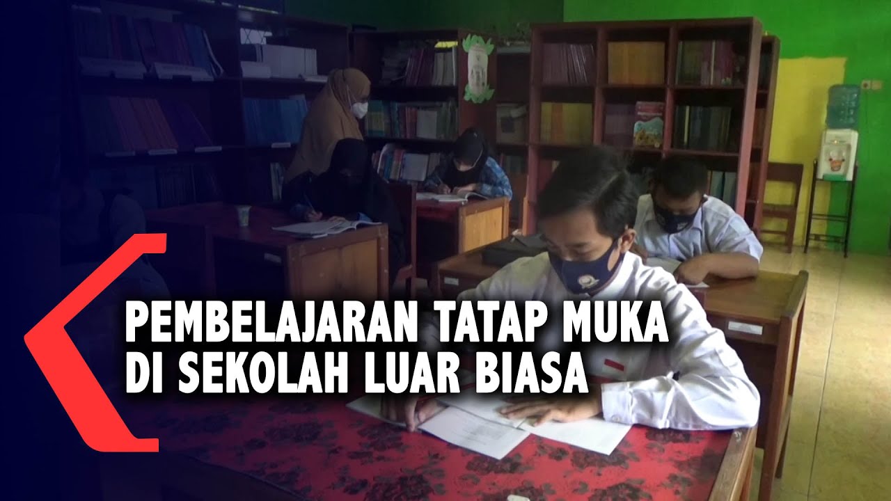 Pembelajaran Tatap Muka di Sekolah Luar Biasa