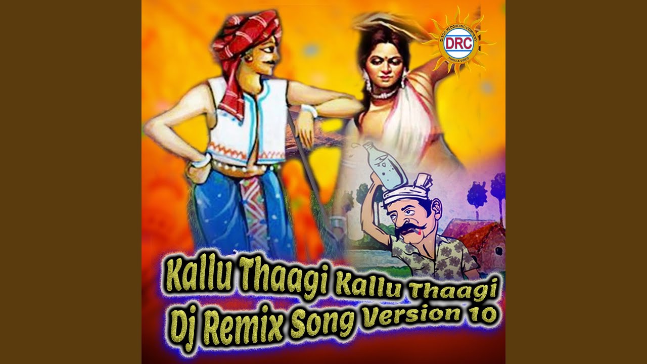 Kallu Thaagi Kallu Thaagi (Dj Remix Song Version 10)