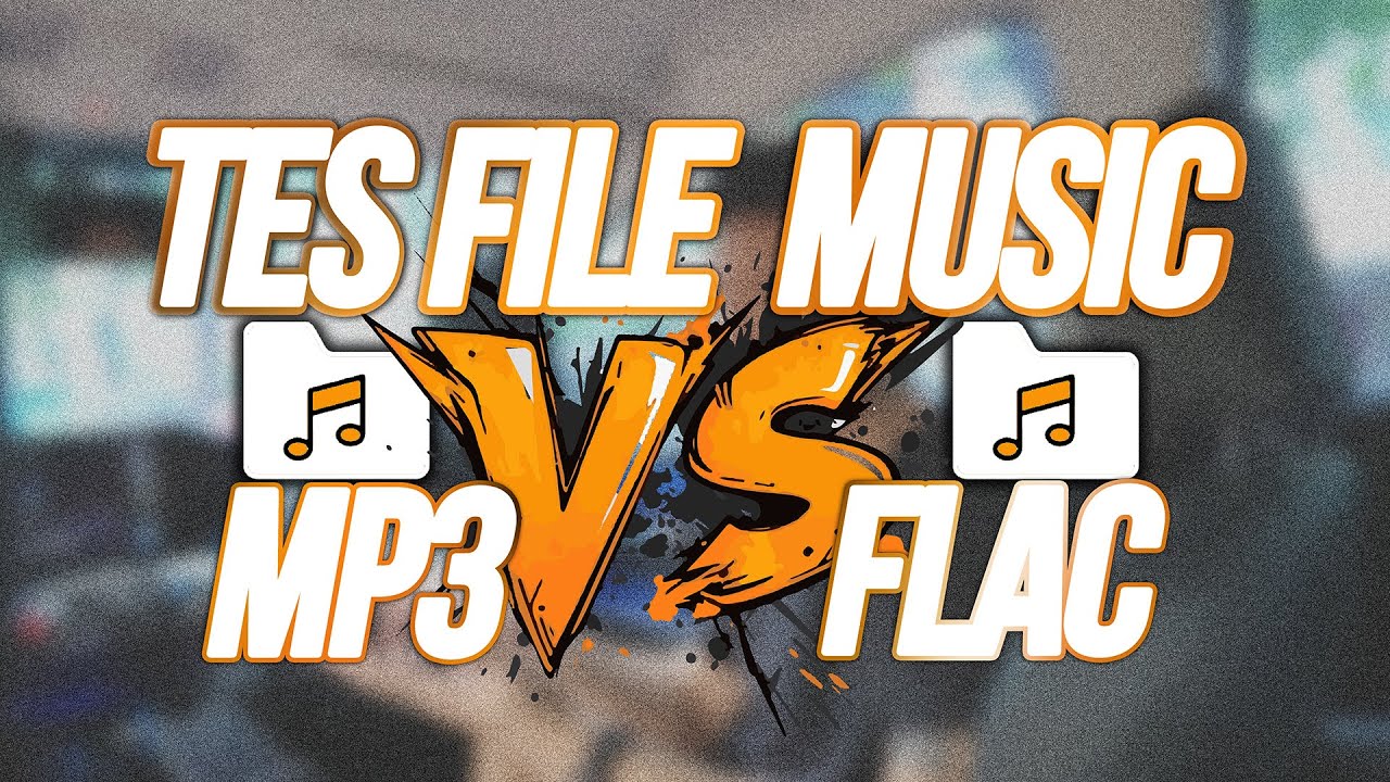 INI BEDANYA FILE MUSIC MP3 VS FLAC !!!
