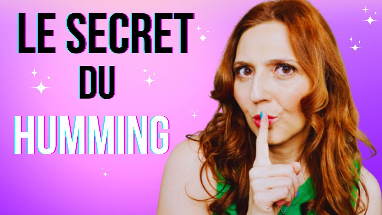 LE HUMMING- meilleur exercice pour le placement de la voix -Cours de chant