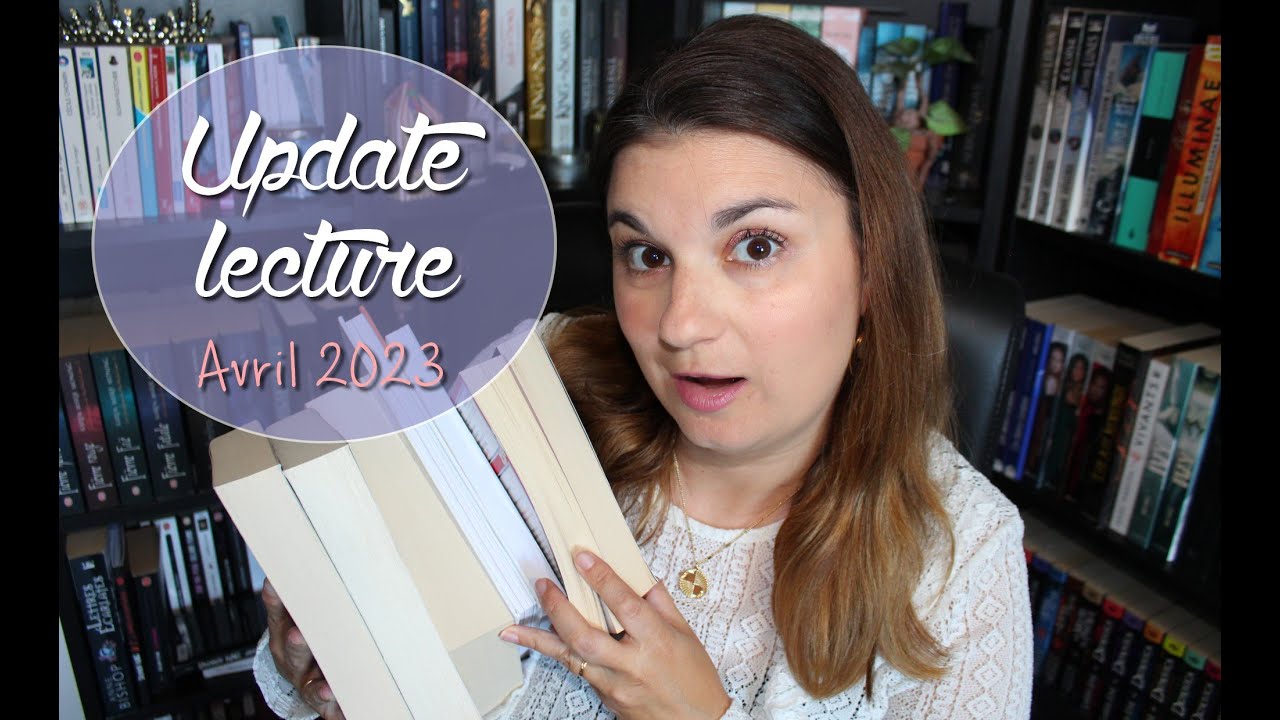 UPDATE LECTURE - Avril 2023 : des déceptions inattendues