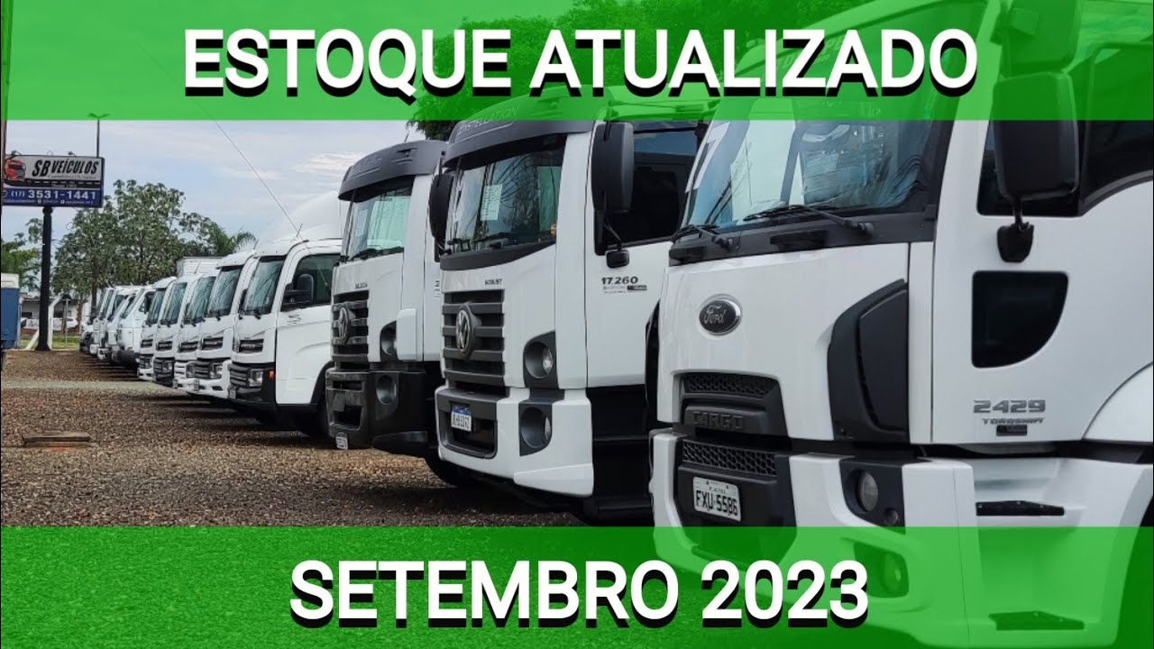 Estoque de caminhões setembro de 2023 | SB Veículos