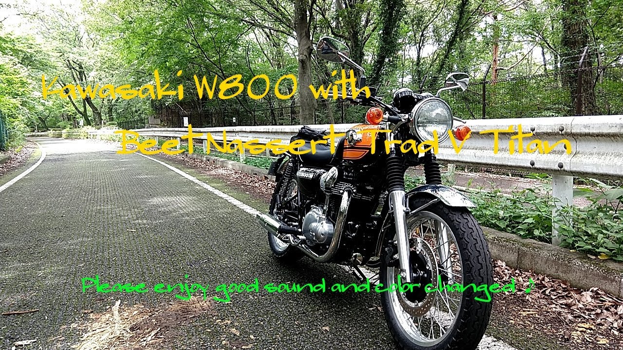 W800 with BEET NASSERT TRAD V TITAN