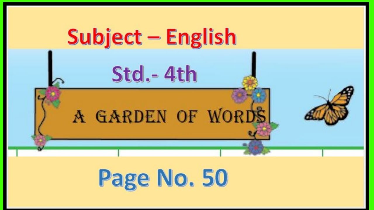 A Garden of Words Page no. 50 English 4th class | A Garden of Words with Activities