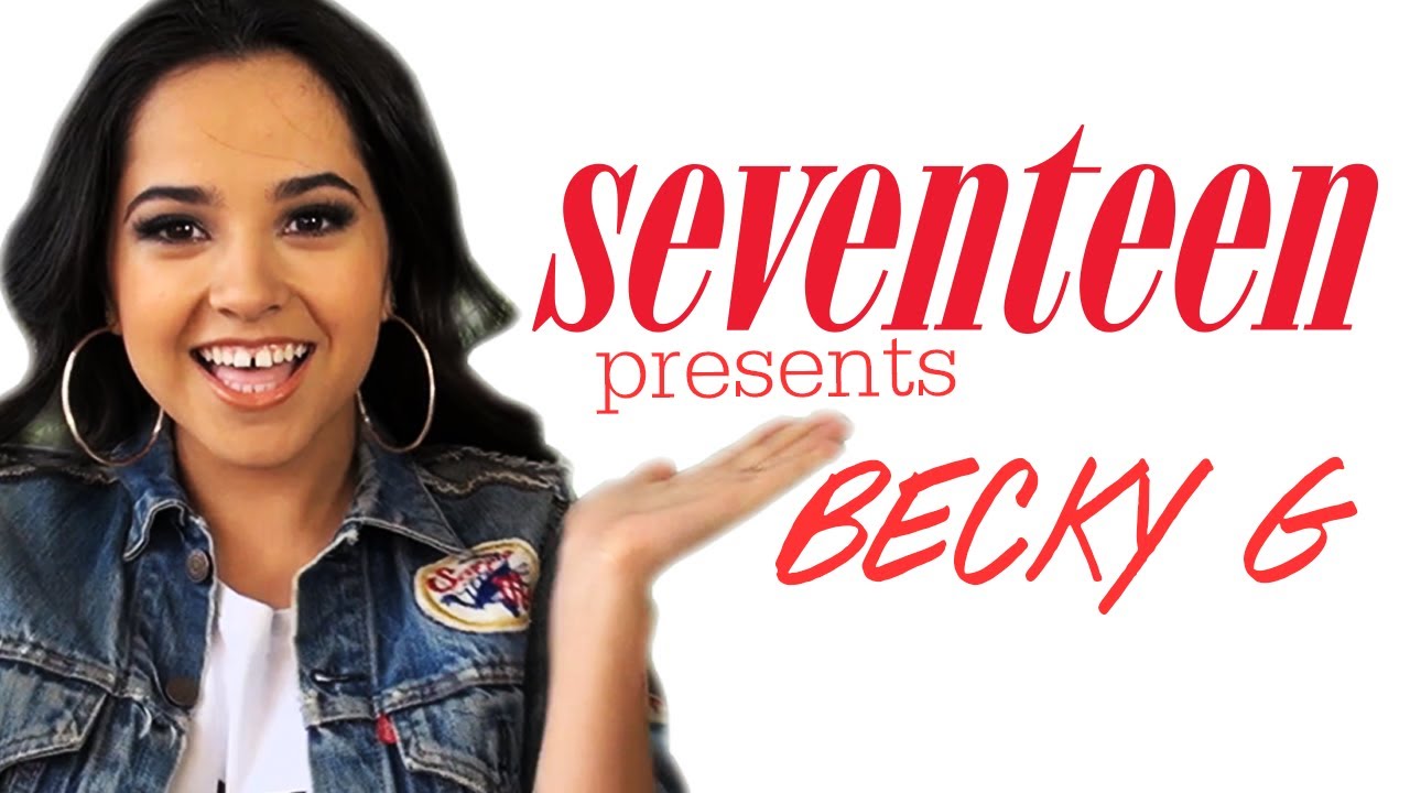 Seventeen Presents - Becky G