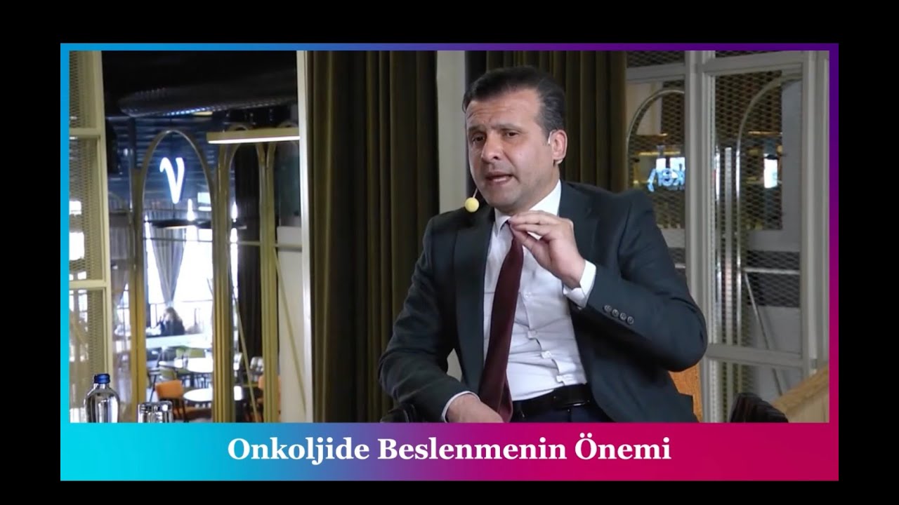 Onkolojide Beslenmenin Önemi Dr. İbrahim Ersoy - Prof. Dr. Nuri Karadurmuş