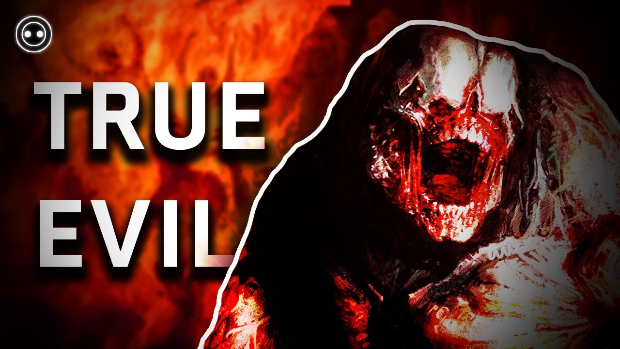The Truth About Evil