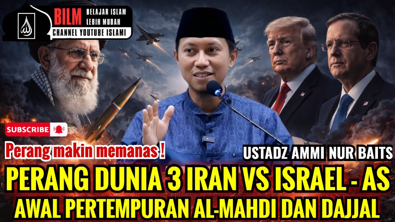 MERINDING !! PERANG DUNIA 3 MEMANAS AWAL PERTEMPURAN AL-MAHDI DAN DAJJAL | USTADZ AMMI NUR BAITS