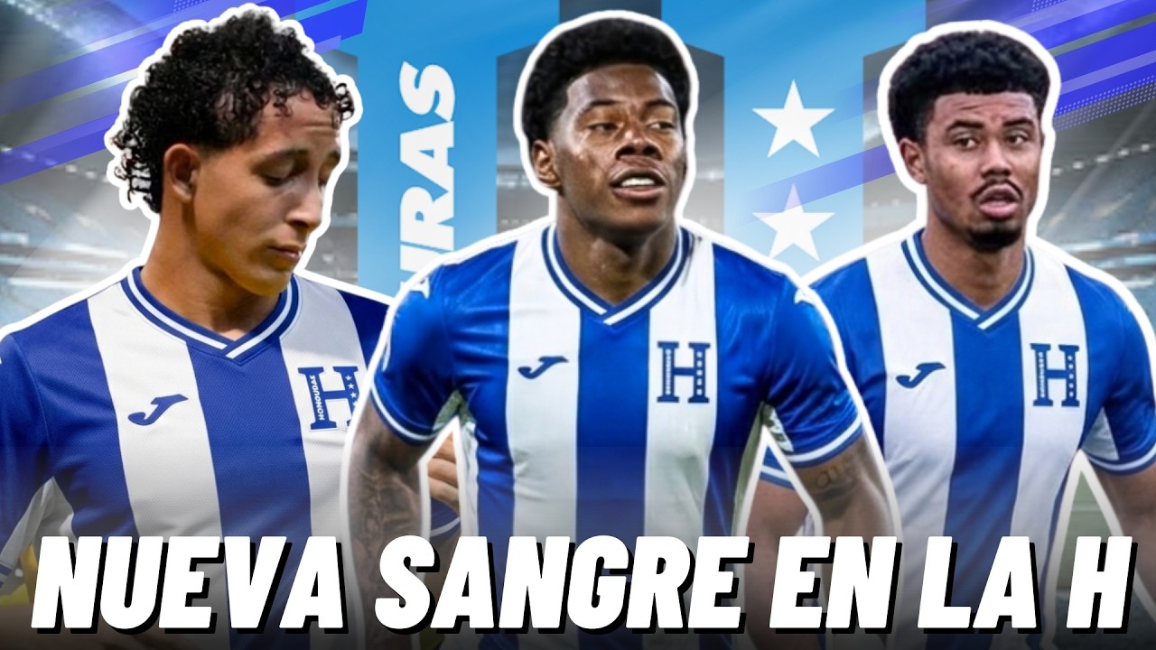 🔴SANGRE NUEVA: ESTAS SERÍAN LAS CARAS NUEVAS QUE TENDRÍA HONDURAS CON TÉCNICO ESPAÑOL🇭🇳