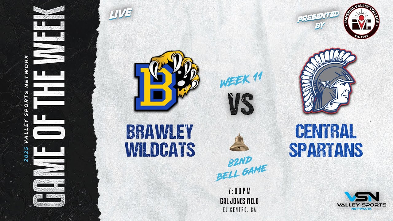 LIVE! 82nd Bell Game (Brawley Wildcats vs. Central Spartans) (2025 VSN FOOTBALL GOTW)