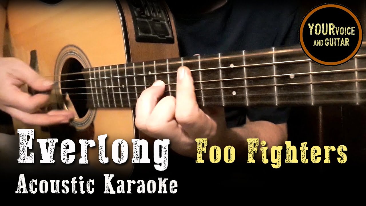EVERLONG - Foo Fighters - Acoustic Karaoke