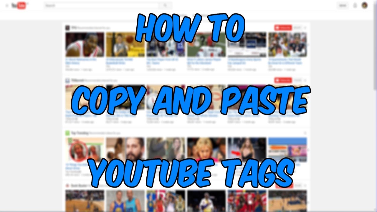How To Copy and Paste Youtube Tags