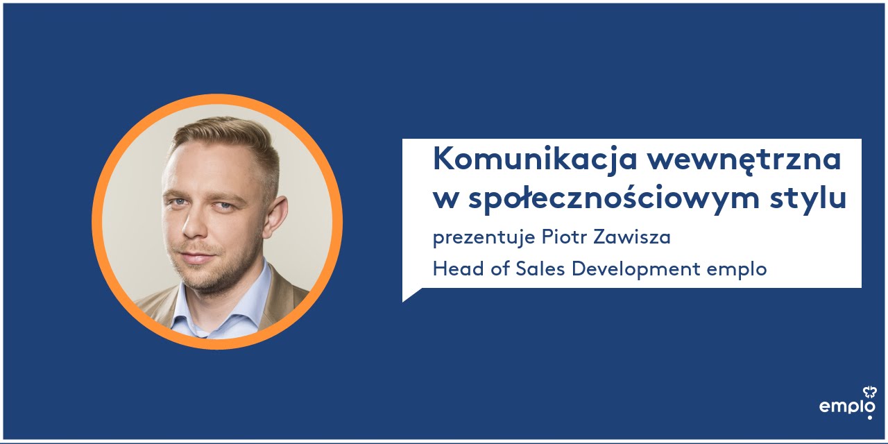 [Webinarium] Komunikacja wewnętrzna w społecznościowym stylu emplo - 21 październik 2015