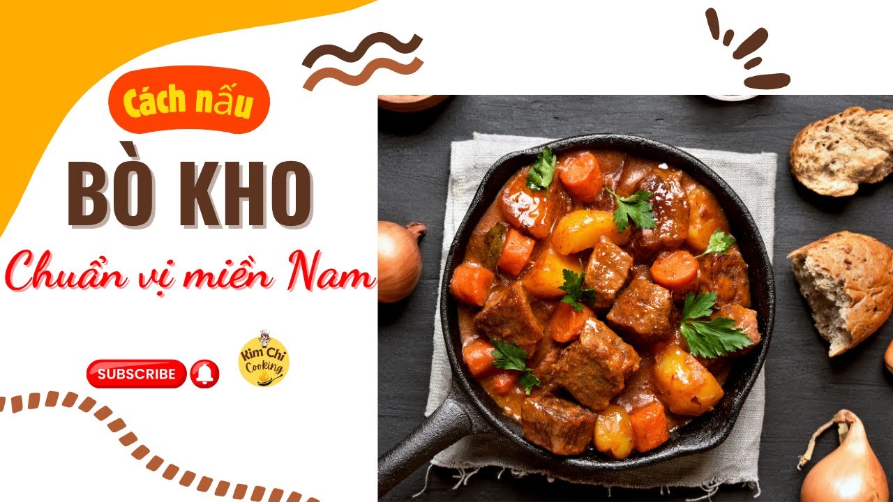 BÒ KHO - Cách nấu Bò Kho nước sệt, đậm vị – Chuẩn vị miền Nam. #kimchicooking #cooking