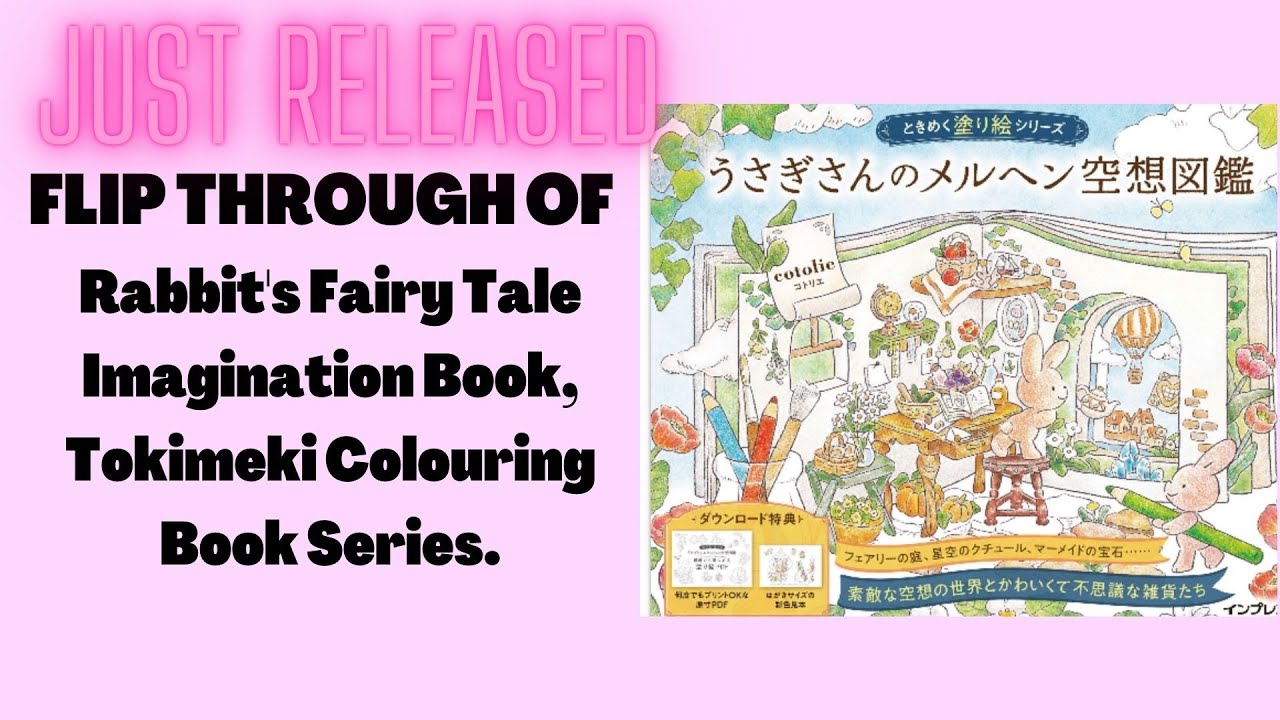 Rabbit's Fairy Tale Imagination Book, Tokimeki Colouring Book Series