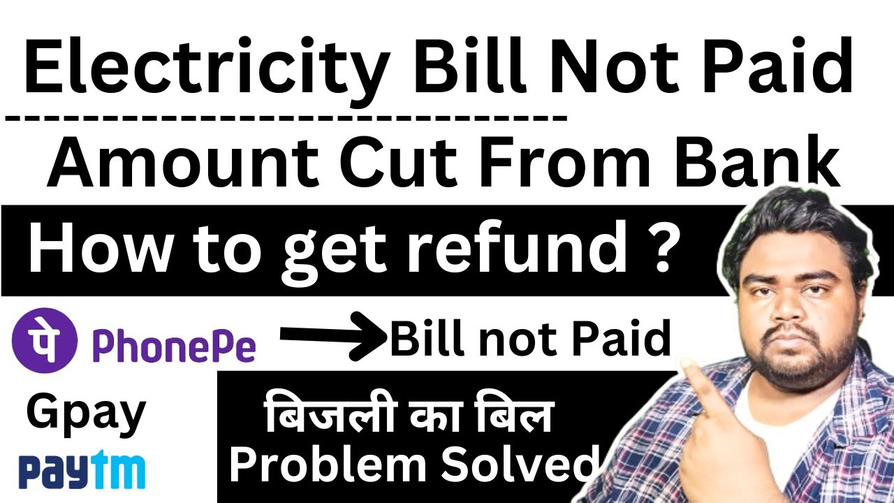 Electricity bill paid but not updated - Phone pe refund - Paytm refund - Gpay Refund - Airtel Refund