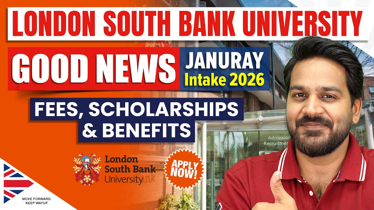 London South Bank University 🇬🇧 Good News - Applications Now Open 2026