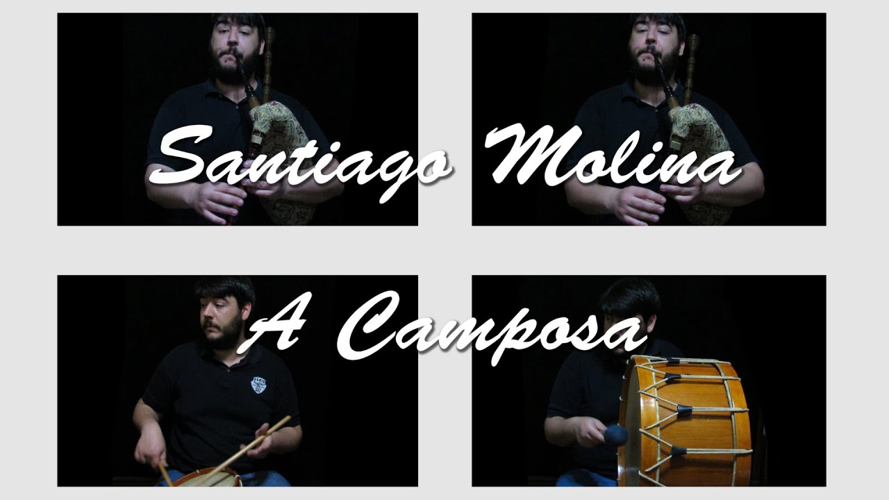 Muiñeira A Camposa - Gaita Gallega, Tambor, Bombo | Santiago Molina