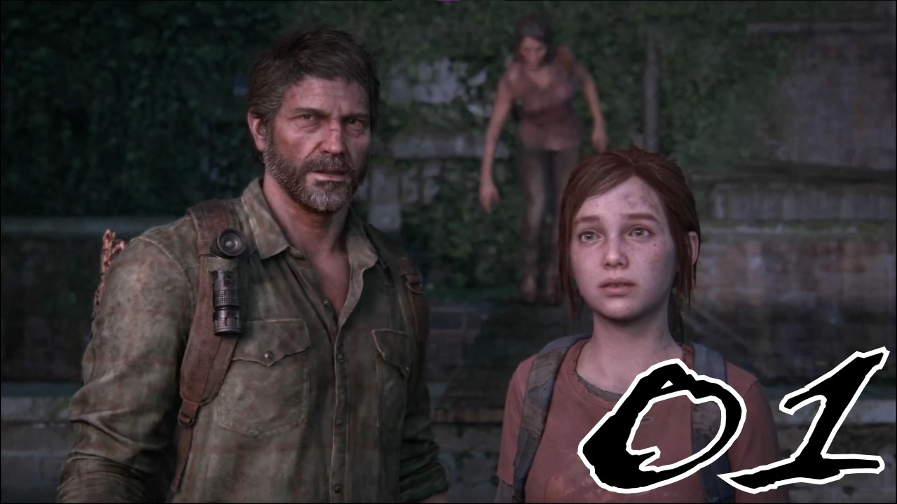 Last of Us - Part 1 - Always a sad start