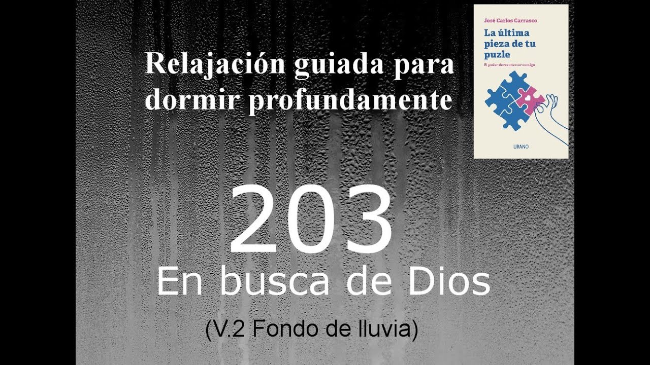 Audio para dormir: relajación profunda - EN BUSCA DE DIOS - Fondo de lluvia