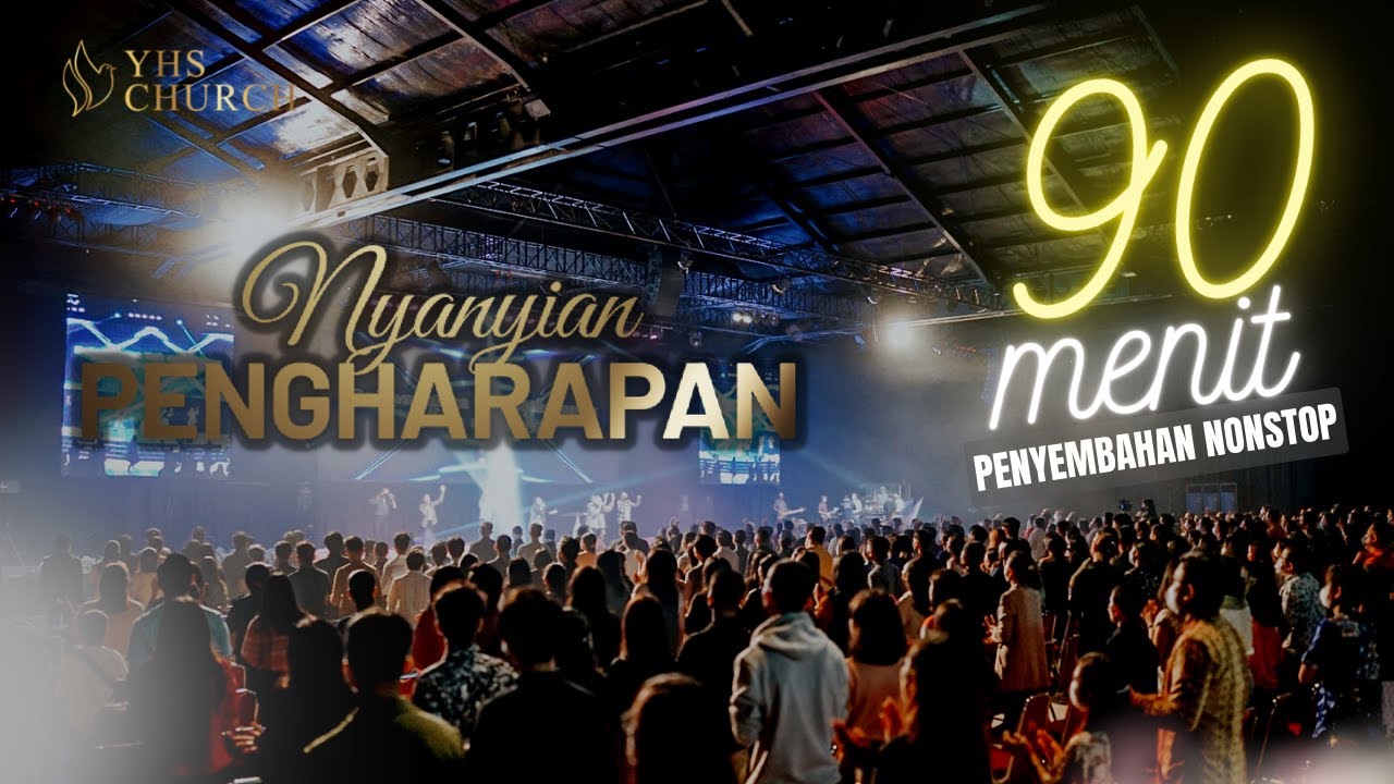 NYANYIAN PENGHARAPAN | 90 MENIT PENYEMBAHAN NON-STOP