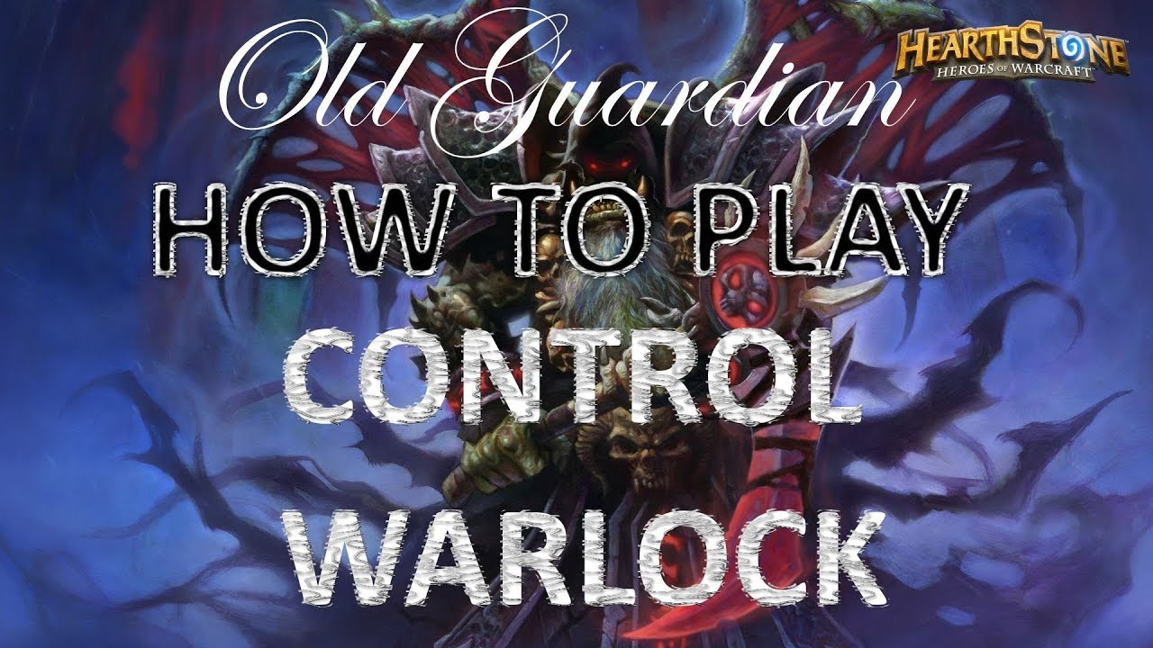 How to play Control Warlock (Hearthstone Knights of the Frozen Throne deck guide)