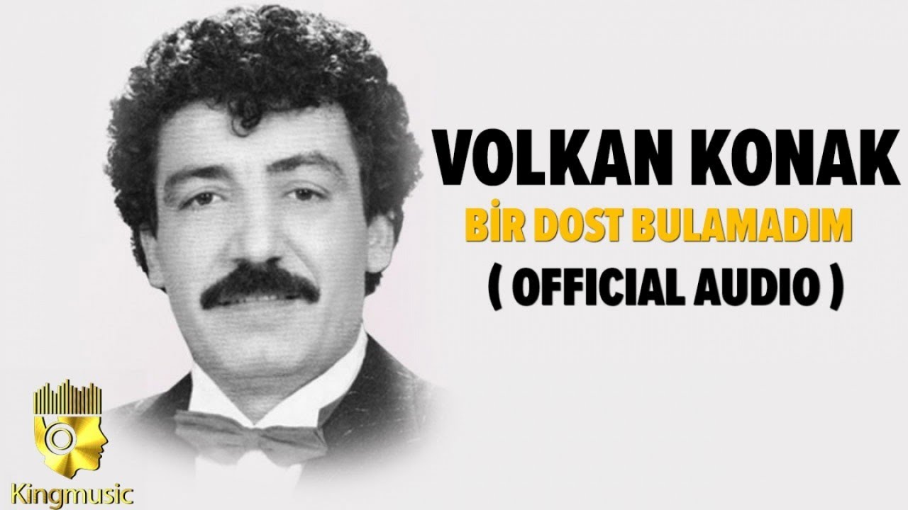 Volkan Konak - Bir Dost Bulamadım - ( Official Audio )