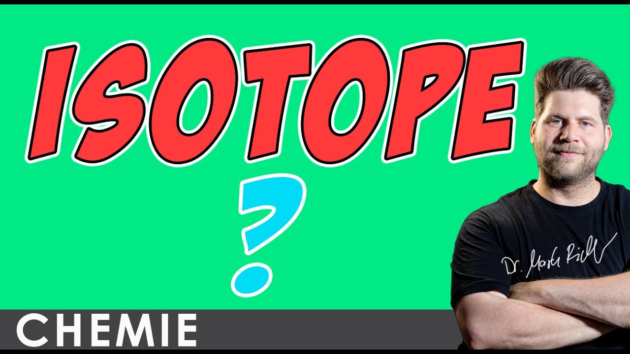 Isotope einfach erkl&auml;rt | Chemie - DoktorRichter