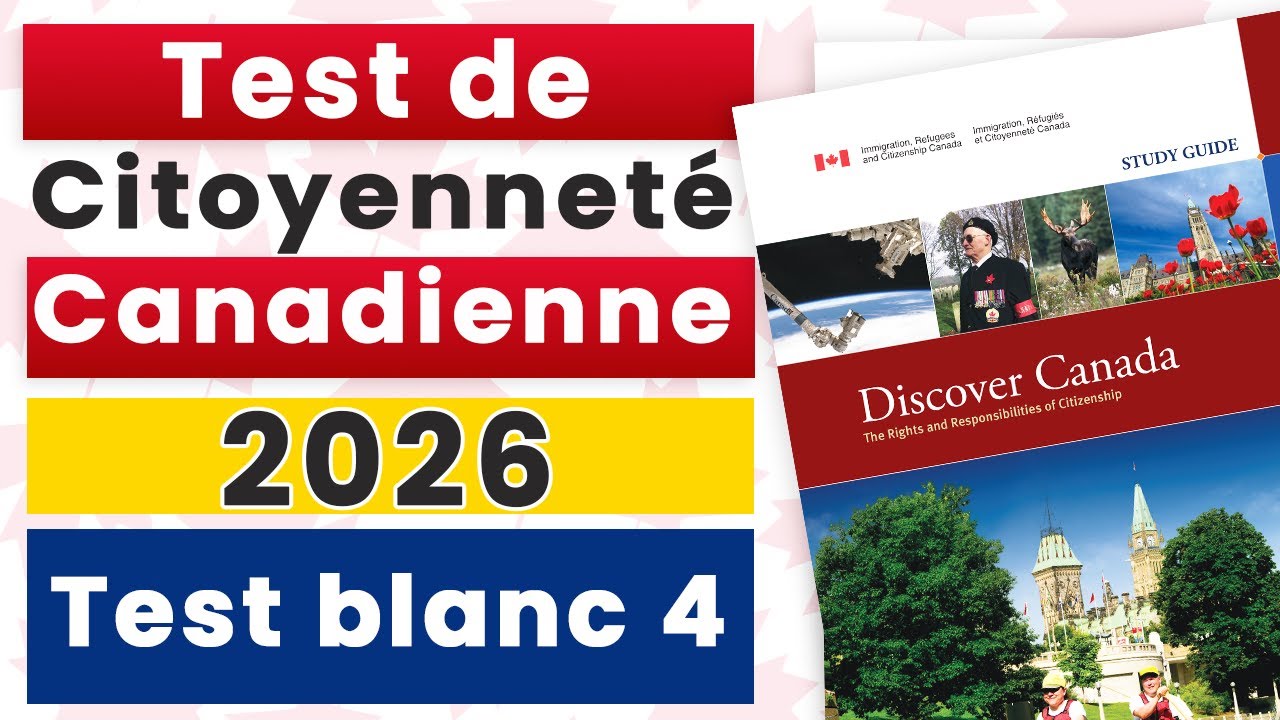 Test de citoyenneté canadienne 2026 en français – Citoyenneté canadienne 2026 | Discover Canada