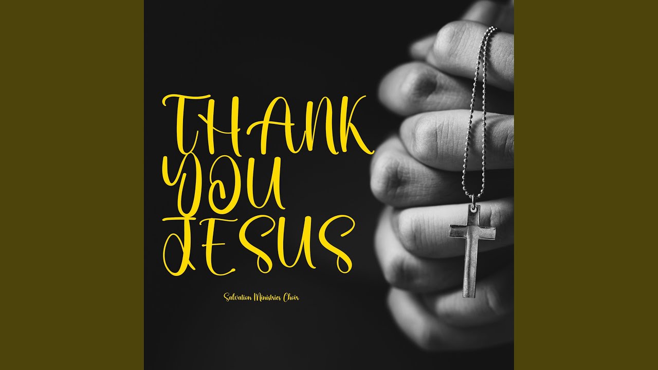 Thank You Jesus