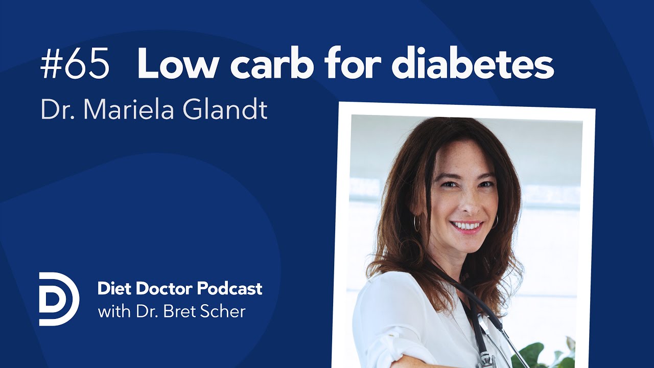 Low carb for diabetes: A transformation &mdash; Diet Doctor Podcast