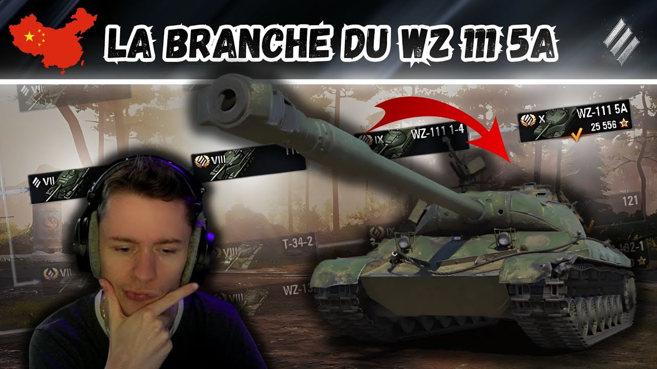⚔️ Présentation de la Branche du WZ-111 model 5A [WOT-FR]