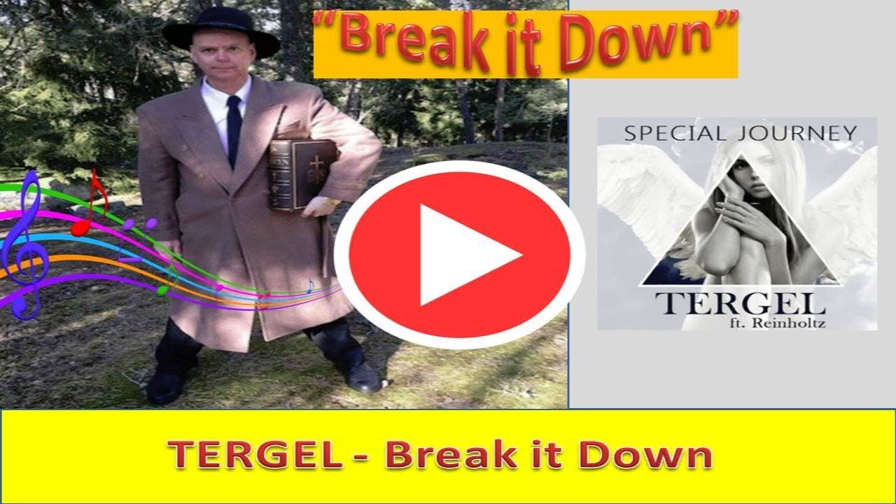 TERGEL | Break It Down - Tergel - Pop Music