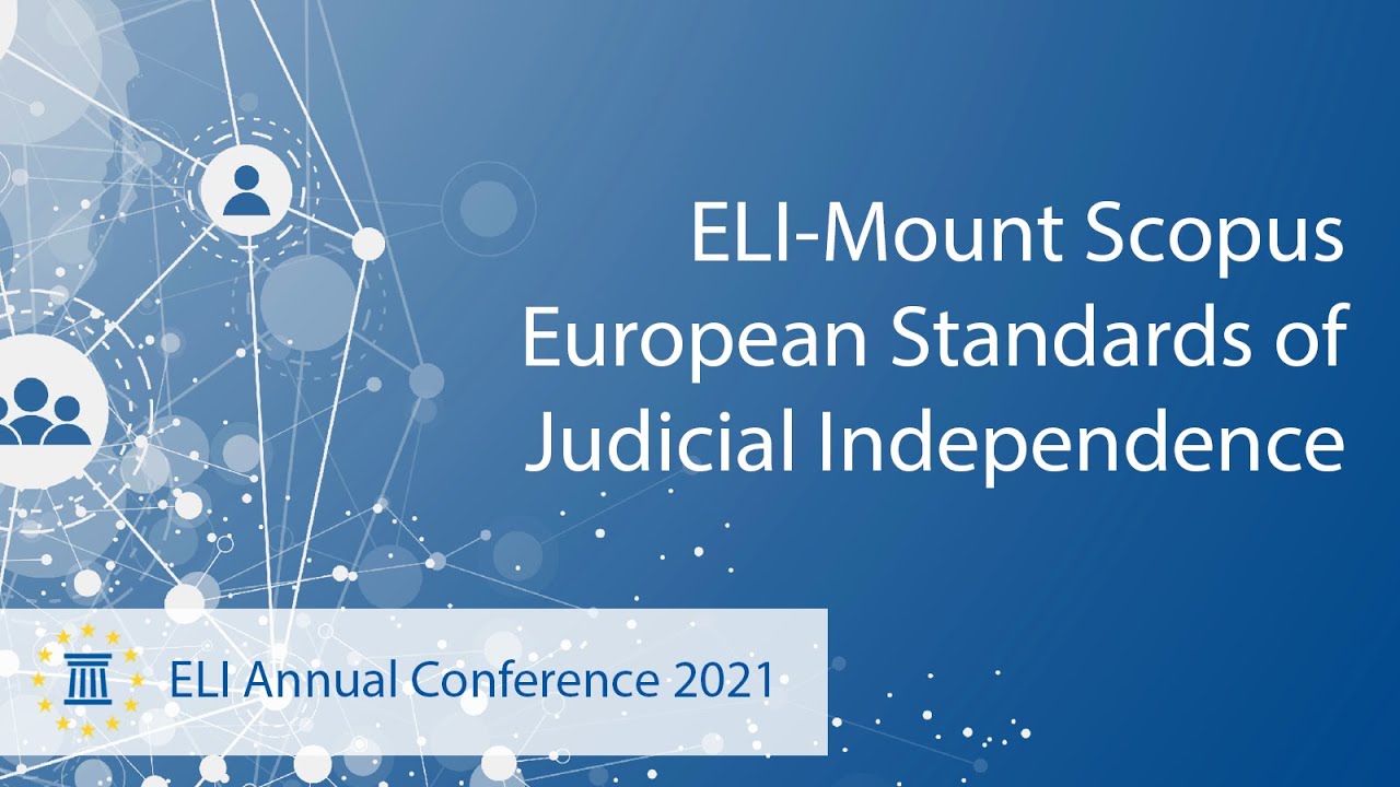 ELI-Mount Scopus European Standards of Judicial Independence