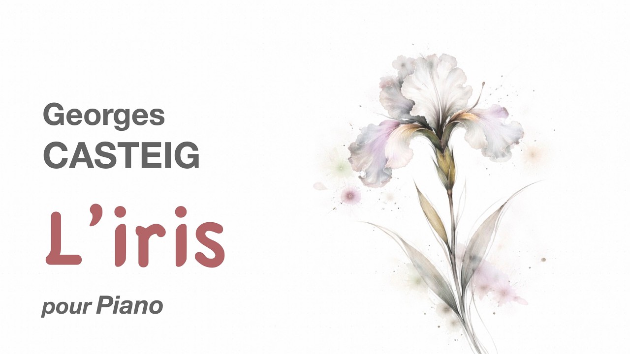 L'IRIS - Georges CASTEIG (piano)