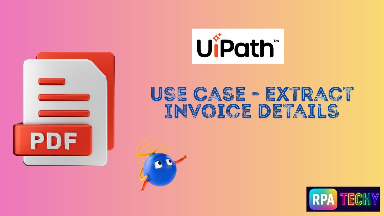 How to Extract Invoice Data in UiPath – PDF Invoice Automation Tutorial