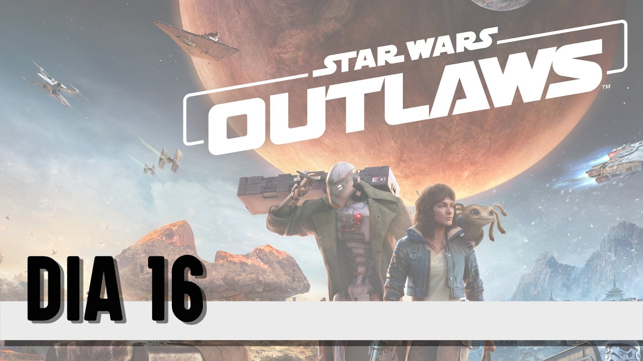 Outlaws | Dia - 16